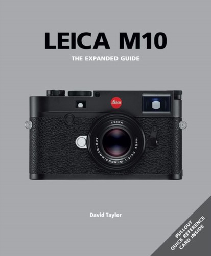Leica m10 the expanded guide - m10,